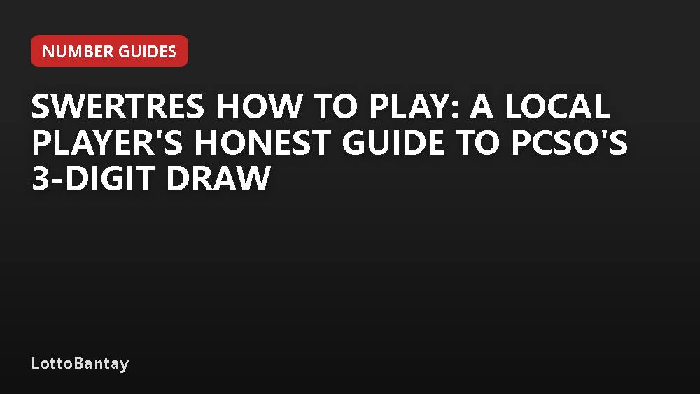 Swertres How to Play: A Local Player's Honest Guide to PCSO's 3-Digit Draw